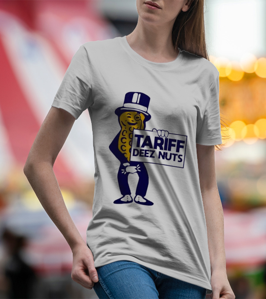 Tariff Deez Nuts Mr Peanut Trump Tariff Top Hat Cane Winking T-Shirt