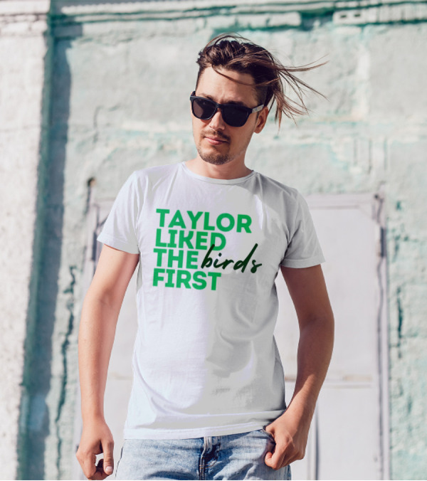 Taylor Liked The Birds First Philadelphia Eagles Winning Super Bowl LIX T-Shirt