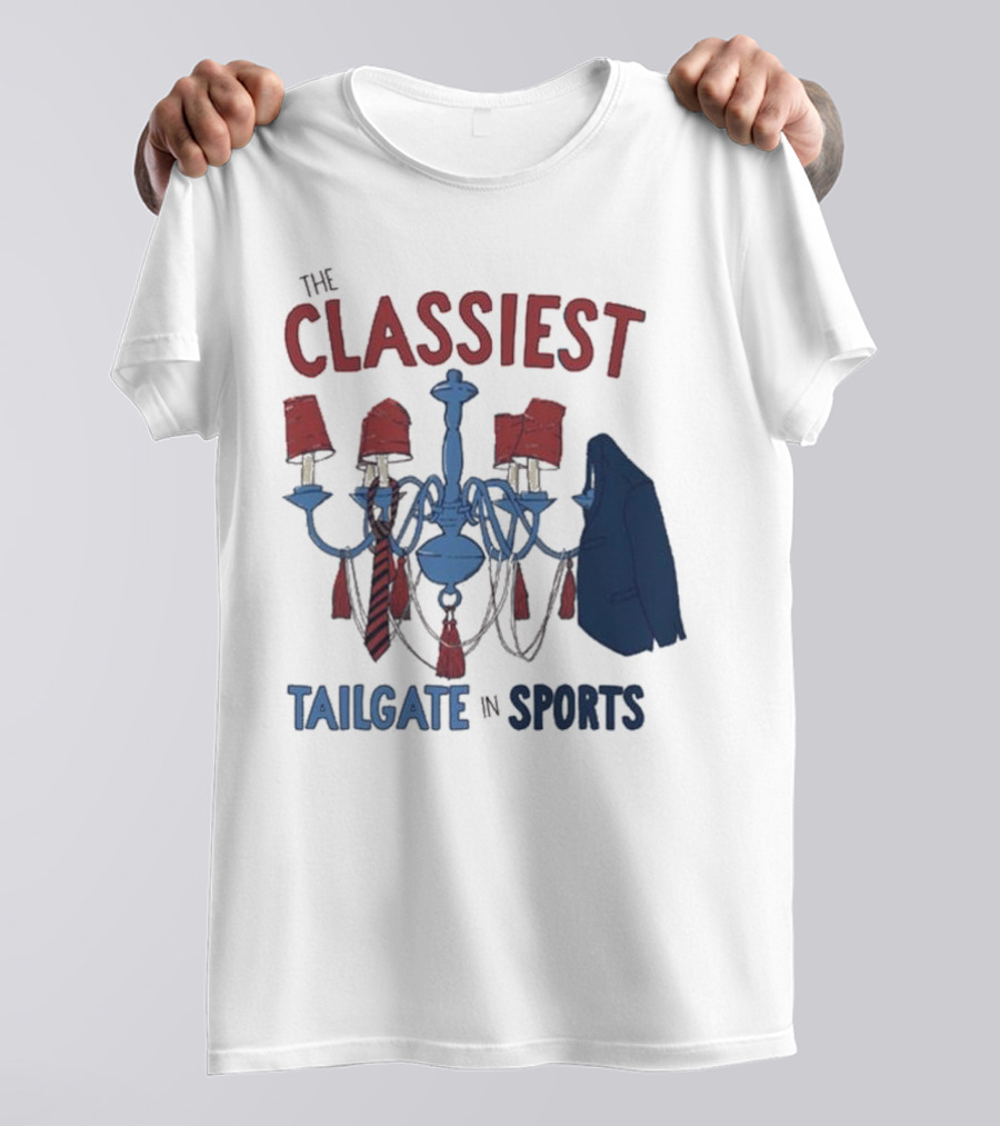 The Classiest Tailgate In Sports Chandelier Suit Tie Red Blue T-Shirt