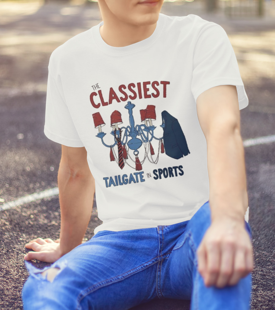 The Classiest Tailgate In Sports Chandelier Suit Tie Red Blue T-Shirt