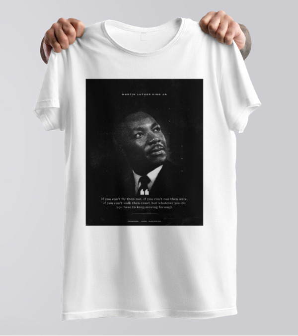 Texas A&M Football Honor The Life Legacy And Lasting Impact Of Martin Luther King Jr Moving Forward T-Shirt