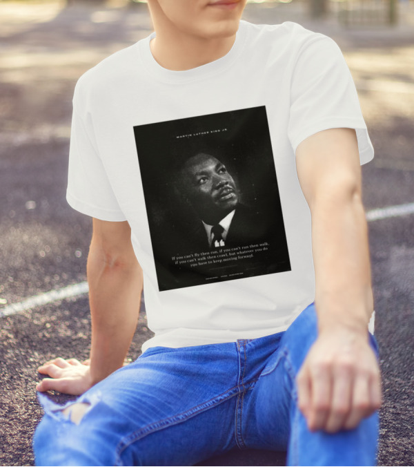 Texas A&M Football Honor The Life Legacy And Lasting Impact Of Martin Luther King Jr Moving Forward T-Shirt