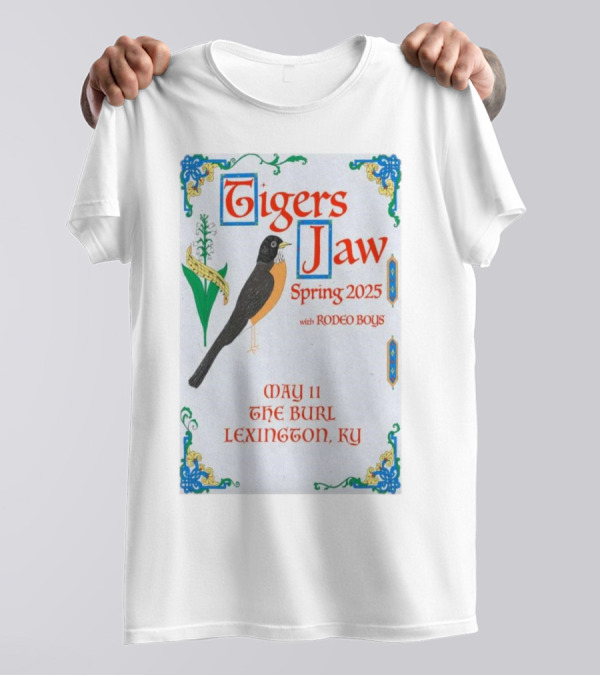 Tigers Jaw With Rodeo Boys May 11 2025 The Burl Lexington KY Spring Tour T-Shirt