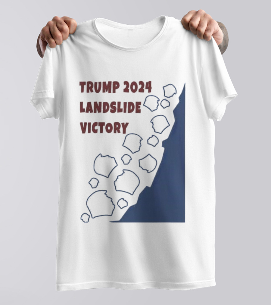 Trump 2024 Landslide Victory Faces Patriots T-Shirt