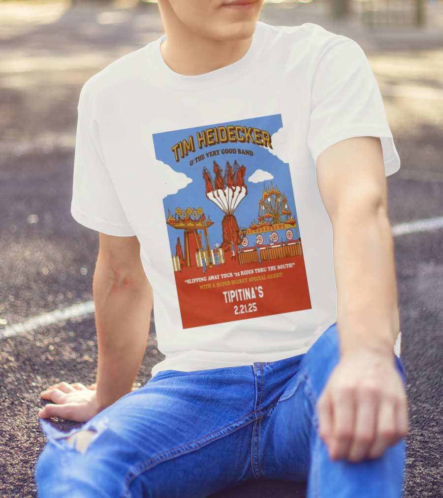 Tim Heidecker & The Very Good Band Slipping Away Tour '25 Rides Thru The South Tipitina’s New Orleans Feb 21 2025 T-Shirt