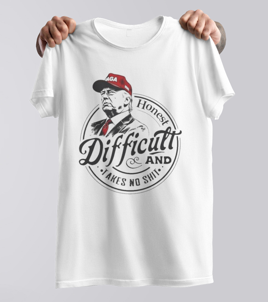 Honest Difficult And Takes No Shit MAGA Cap Illustration T-Shirt