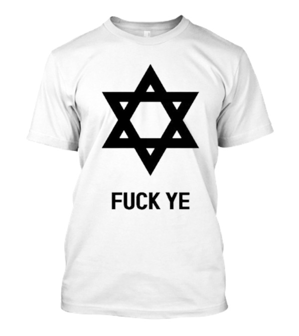 Tokin’ Jew Fuck Ye Magen David T-Shirt
