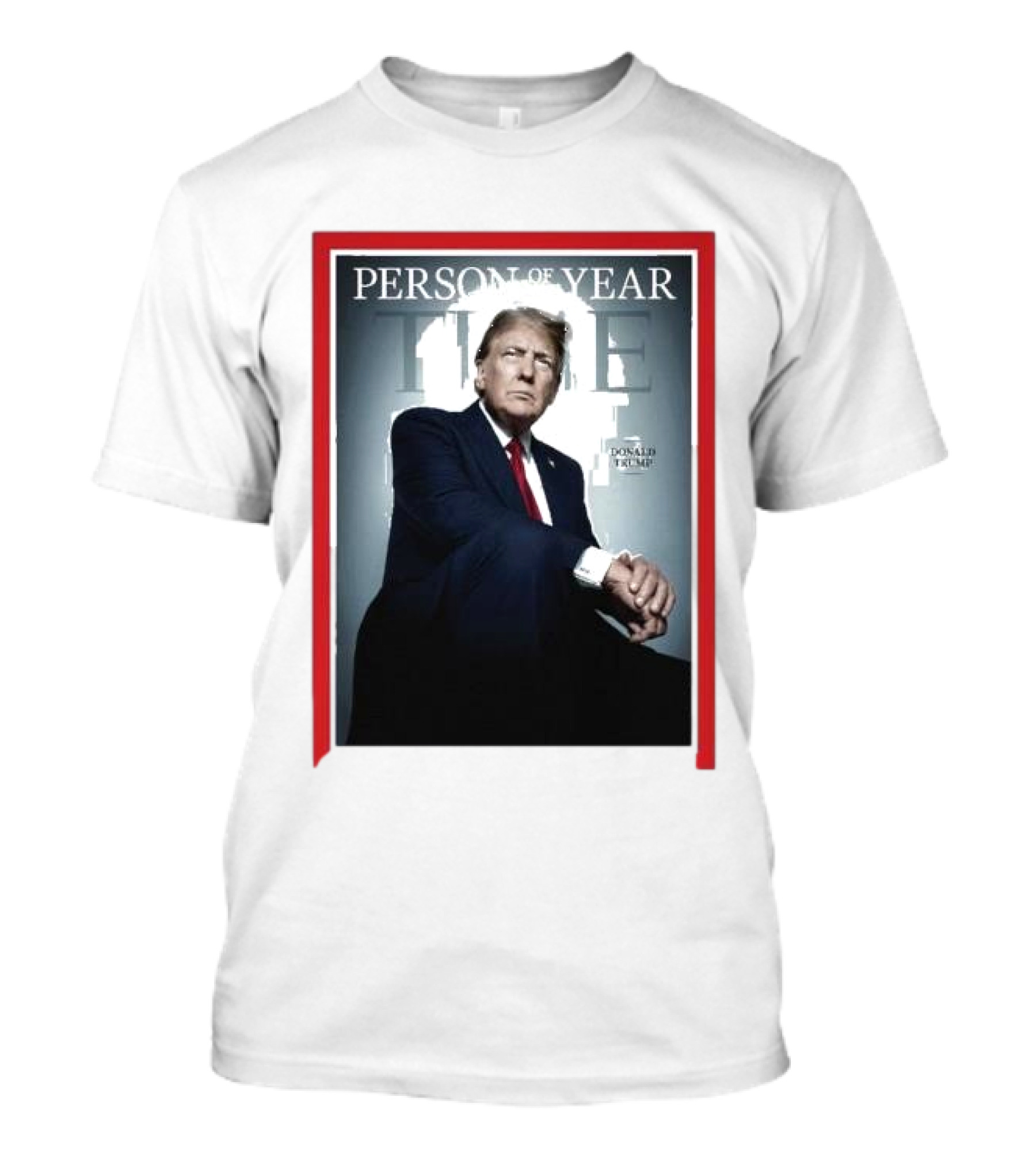 TIME Trump Person Of The Year Donald Trump T-Shirt