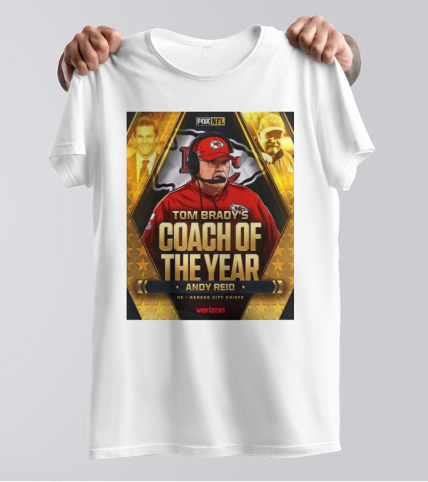 Tom Brady's Coach Of The Year Andy Reid HC Kansas City Chiefs NFL Verizon Fox NFL T-Shirt