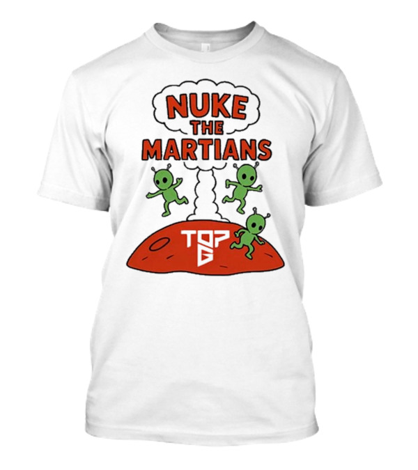 Nuke The Martians Top G Alien Animation T-Shirt