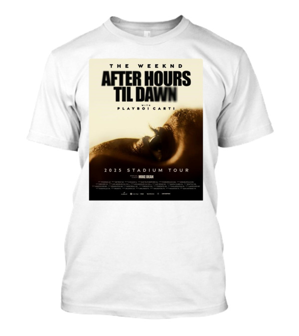 The Weeknd After Hours Til Dawn With Playboi Carti 2025 Stadium Tour Featuring Mike Dean T-Shirt