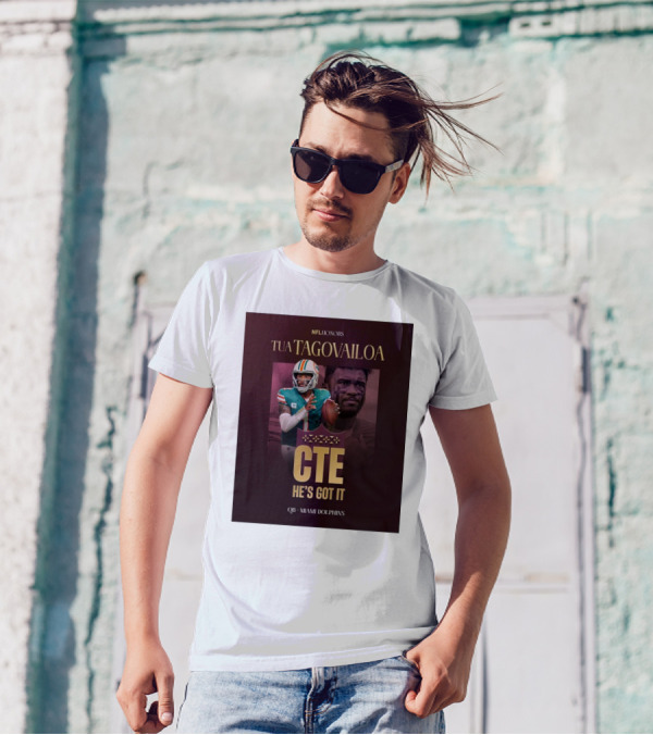 Tua Tagovailoa NFL Honors CTE He's Got It Miami Dolphins QB T-Shirt