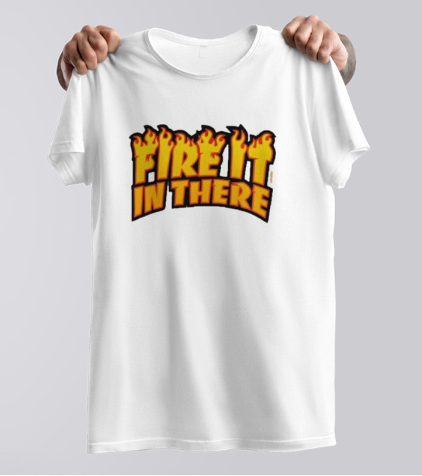 Fire It In There Vegas Matt Flames Design T-Shirt