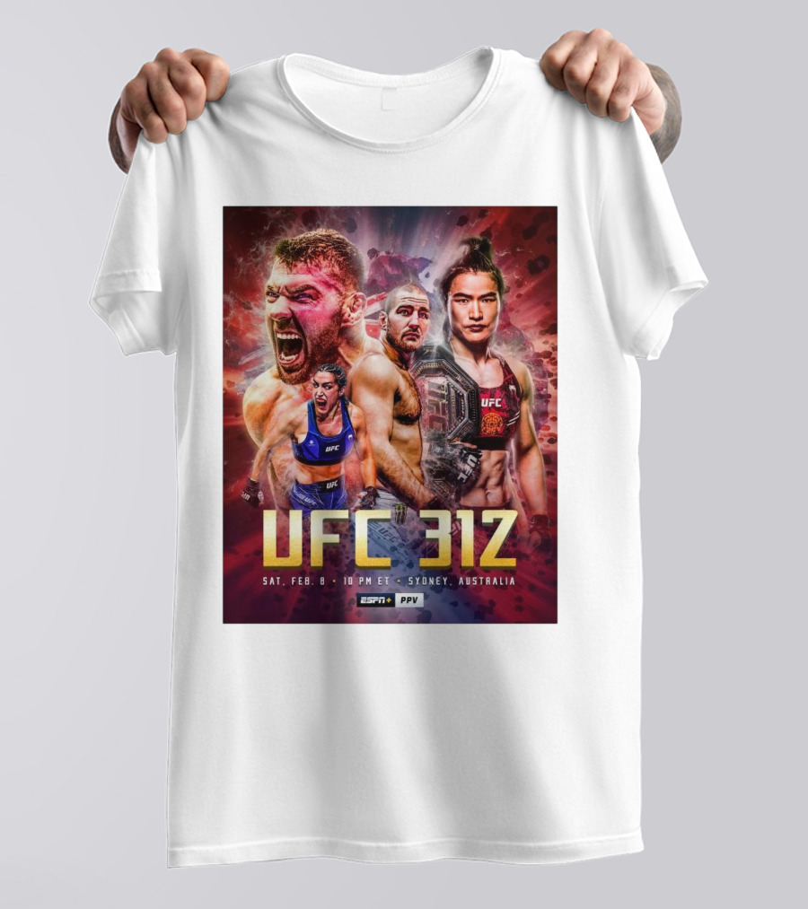 UFC 312 Feb 8 2025 Sydney Australia Two Title Fights ESPN PPV T-Shirt