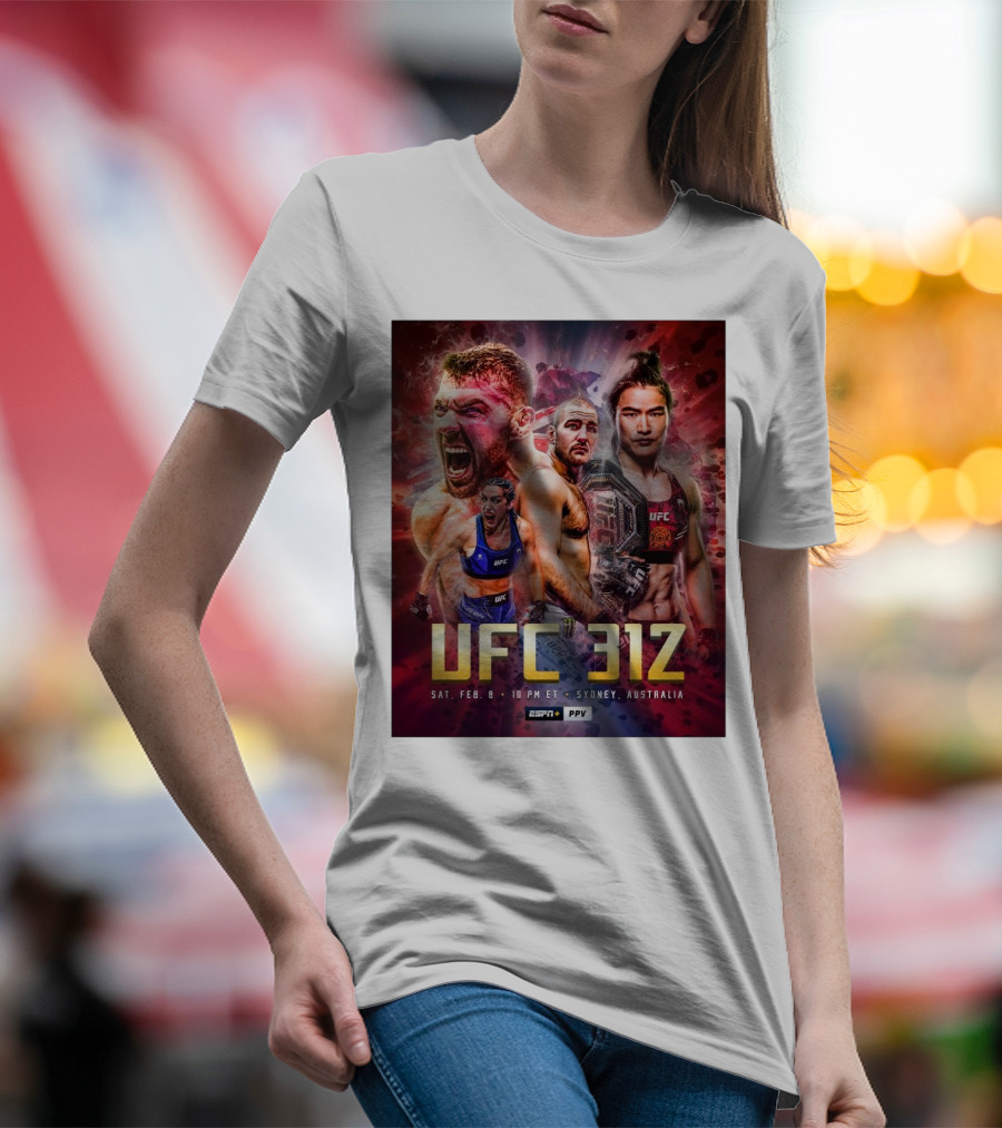 UFC 312 Feb 8 2025 Sydney Australia Two Title Fights ESPN PPV T-Shirt
