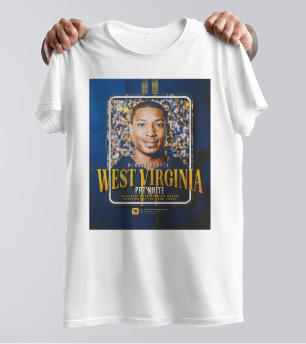Almost Heaven West Virginia Pat White Assistant Quarterbacks Coach Football T-Shirt