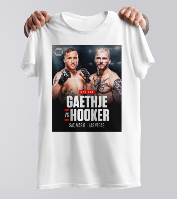 UFC 313 Gaethje Vs Hooker Sat Mar 8 Las Vegas ESPN MMA T-Shirt