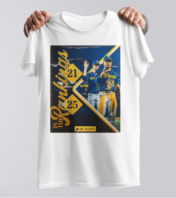 West Virginia Mountaineers Baseball Ranked PG 21 NCBWA 25 In The Rankings T-Shirt