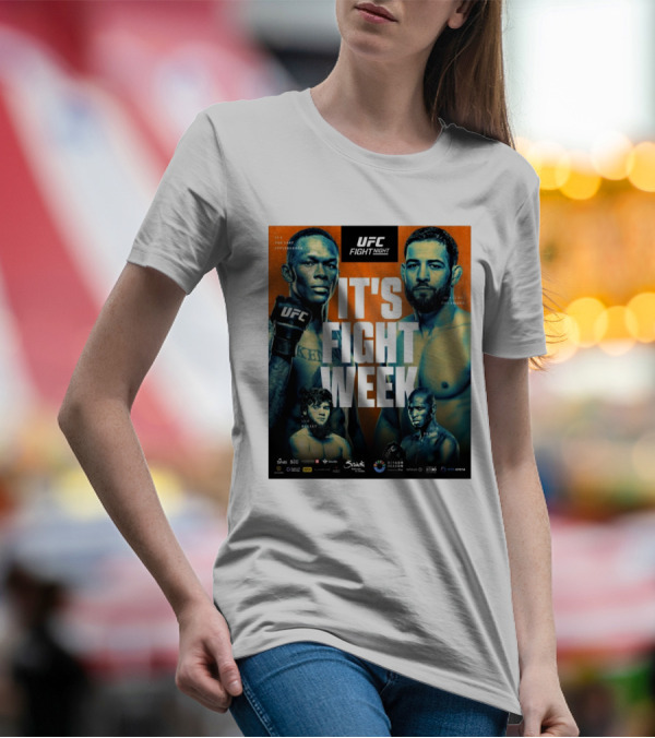 UFC Fight Night It's Fight Week The Last Stylebender Tsarukyan Vieira Aliskerov T-Shirt
