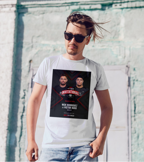 UFC Fight Pass Invitational 10 Nick Rodriguez Vs Victor Hugo Absolute March 6 Thursday T-Shirt