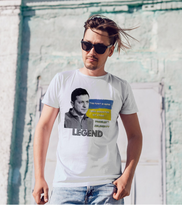 Legend Ukraine President Zelenskyy The Fight Is Here I Need Ammunition Not A Ride T-Shirt