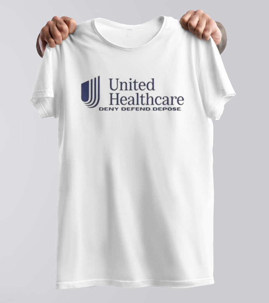 United Healthcare Deny Defend Depose Logo Parody T-Shirt