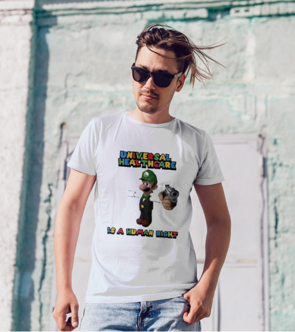 Universal Healthcare Is A Human Right Luigi Mangione Imagery T-Shirt