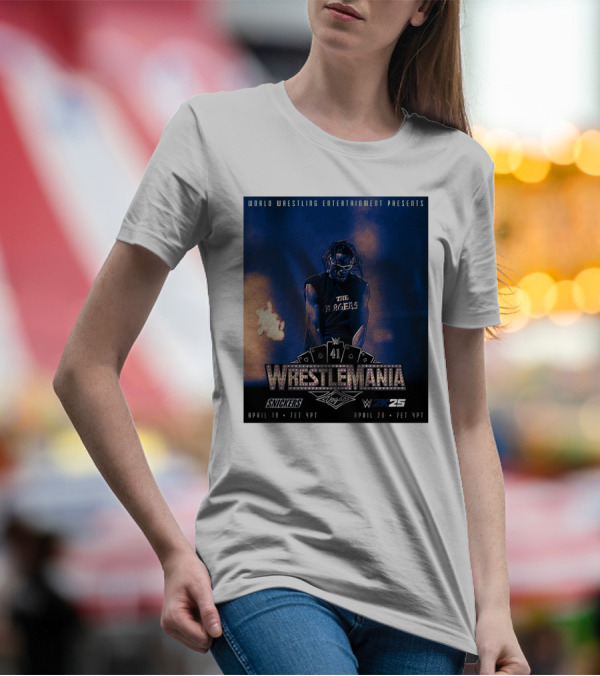 World Wrestling Entertainment Presents WrestleMania 41 Vegas April 19 2025 The Ragers WWE 2K25 T-Shirt