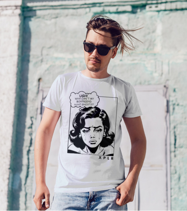 Xplr Ugh Why Can’t My Boyfriend Hunt Ghosts Retro Crying Woman Graphic T-Shirt