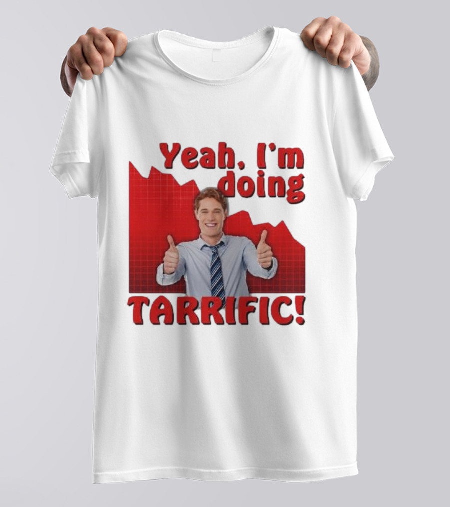 Yeah I'm Doing Tarrific Thumbs Up Business Graph T-Shirt