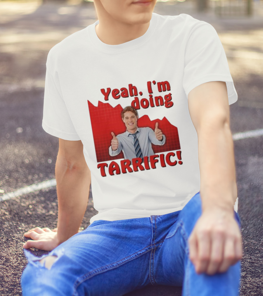 Yeah I'm Doing Tarrific Thumbs Up Business Graph T-Shirt