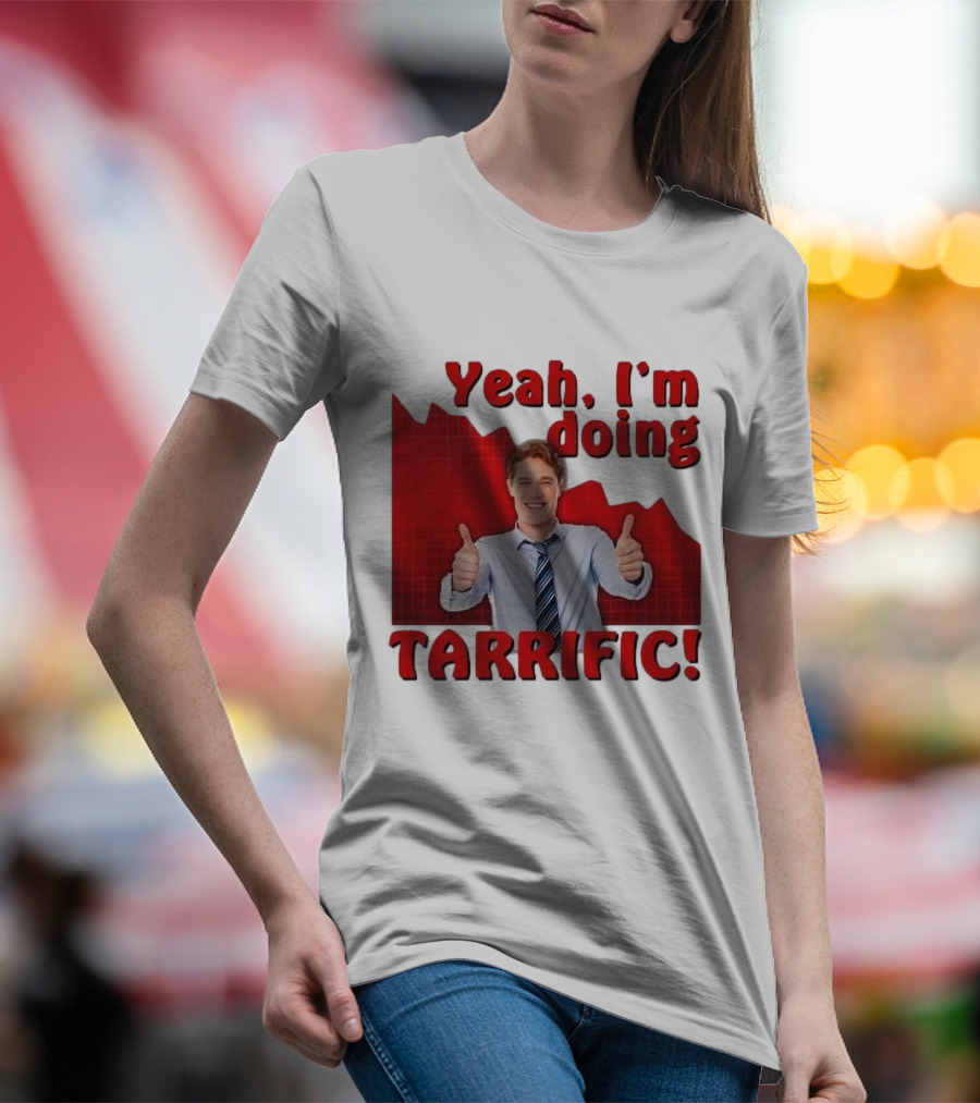 Yeah I'm Doing Tarrific Thumbs Up Business Graph T-Shirt