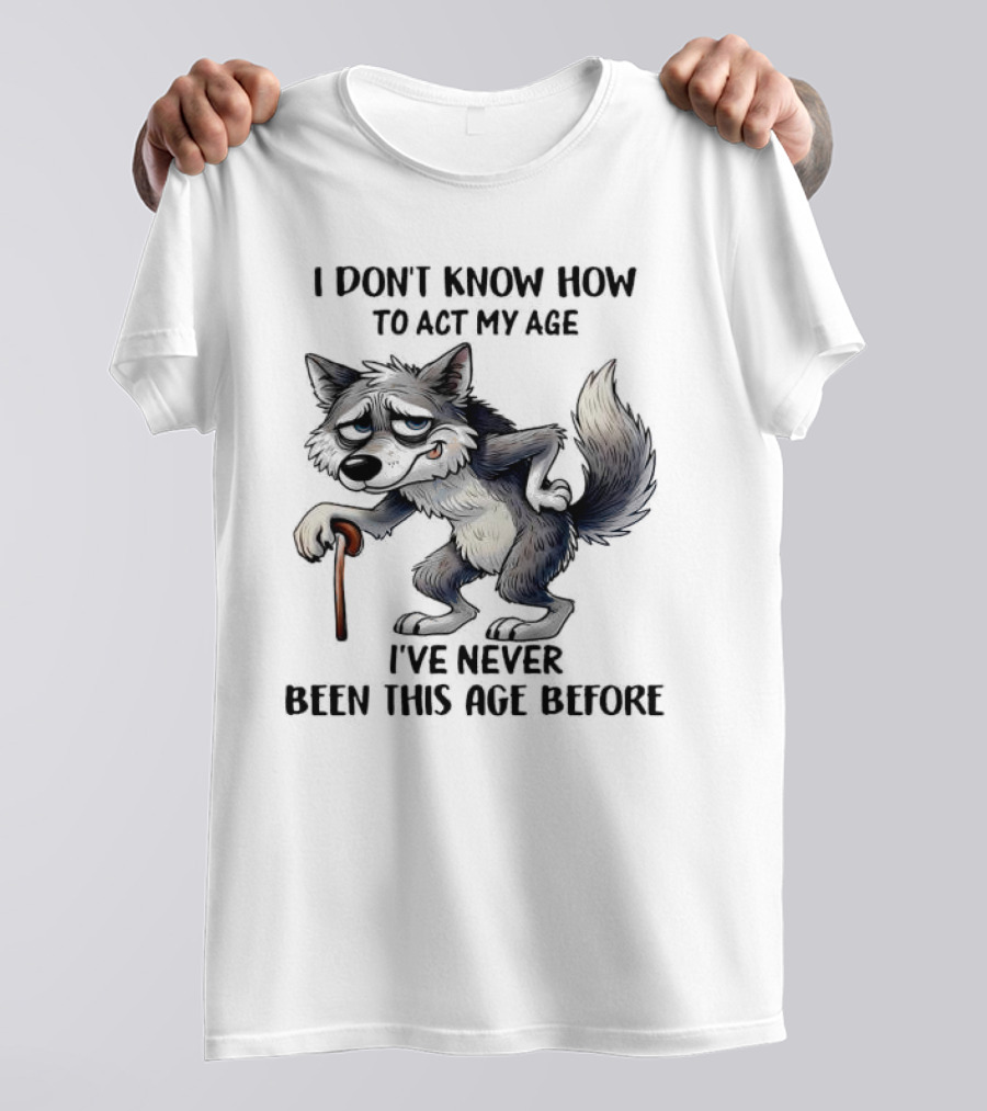 Wolf Never Been This Age Before Cane Illustration T-Shirt