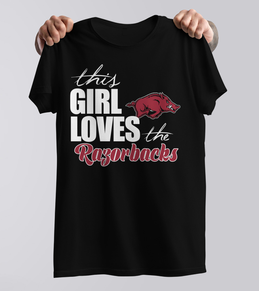 This Girl Loves The Arkansas Razorbacks T-Shirt