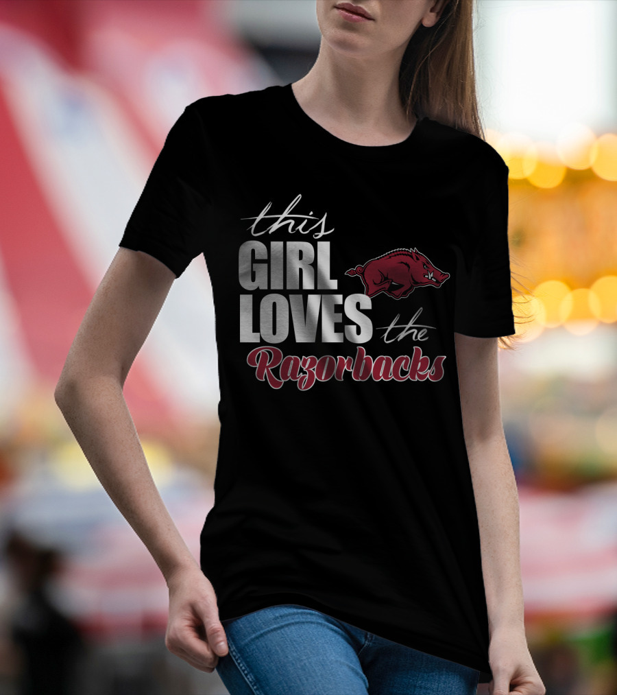 This Girl Loves The Arkansas Razorbacks T-Shirt