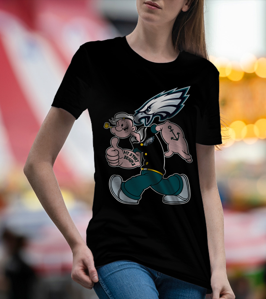 Philadelphia Eagles Popeye My Story Designs T-Shirt
