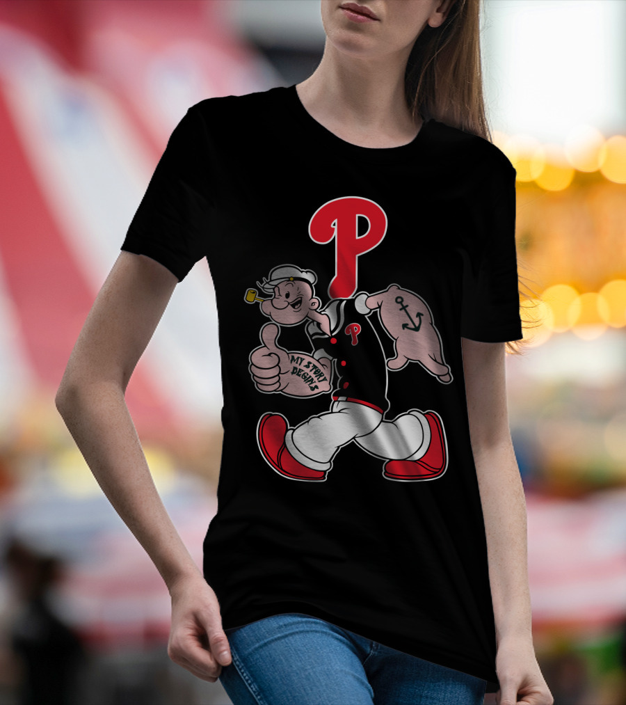 Popeye Phillies P Mascot My Story Designs T-Shirt