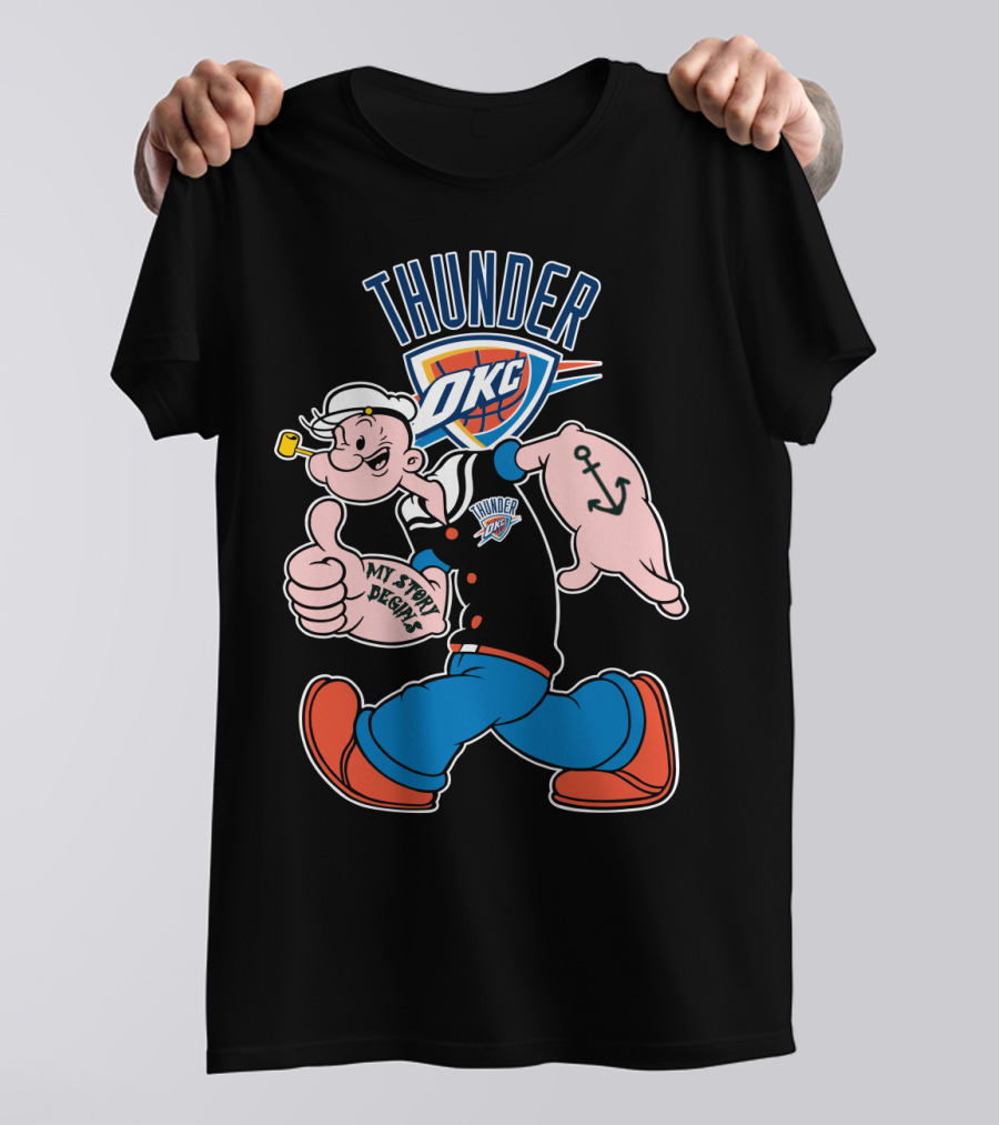 Thunder Okc 102 Oklahoma City Thunder Popeye Crossover My Story Designs T-Shirt