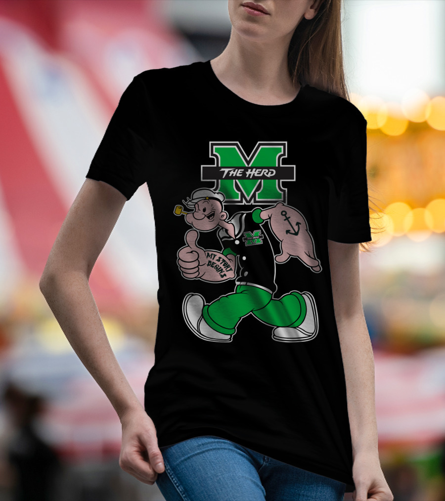 Marshall Thundering Herd The Herd M Logo And Popeye My Story Designs T-Shirt