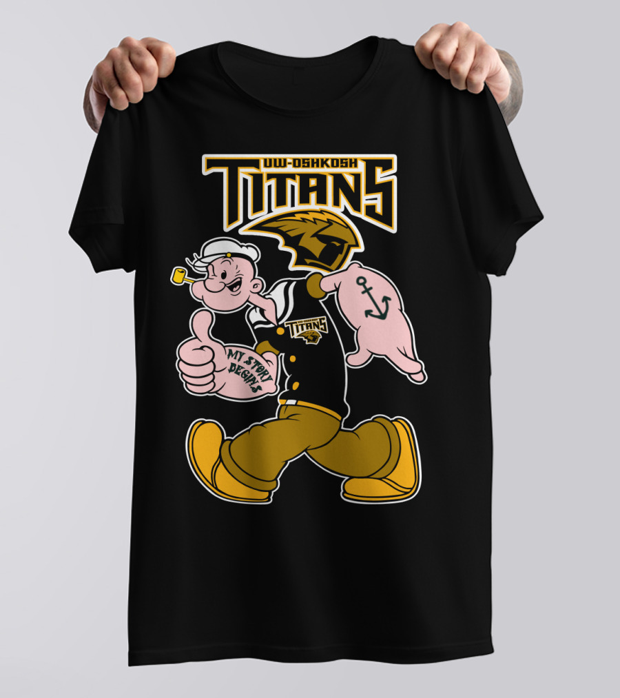 Uw-Oshkosh Titans Popeye My Story Designs T-Shirt