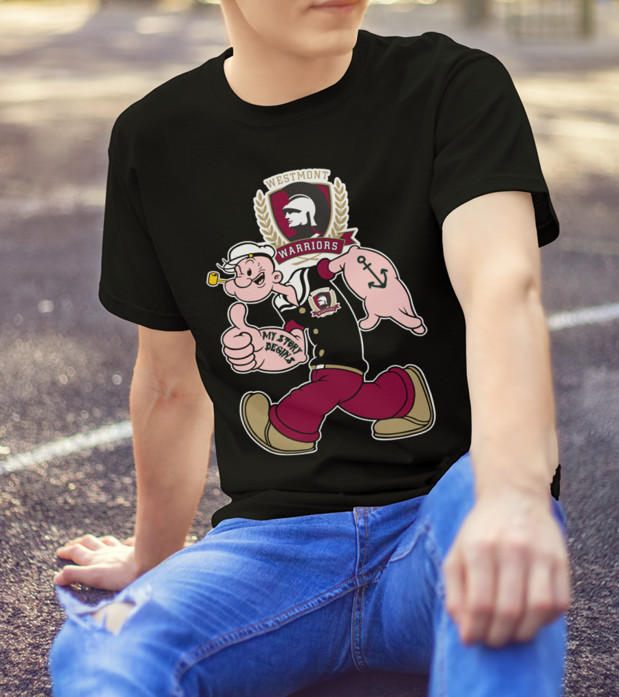 Westmont Warriors Popeye My Story Begins 347 T-Shirt