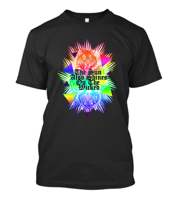 The Sun Also Shines On The Wicked Rainbow Tigers Geometric Palms T-Shirt