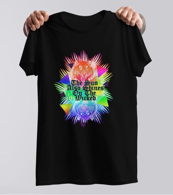 The Sun Also Shines On The Wicked Rainbow Tigers Geometric Palms T-Shirt
