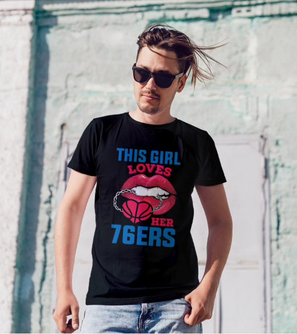 This Girl Loves Her 76ers Basketball Philadelphia T-Shirt