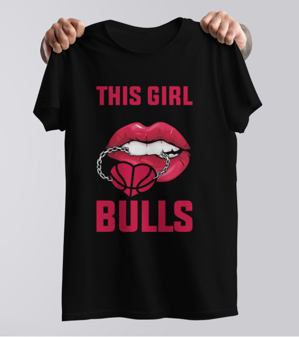 This Girl Loves Her Bulls Basketball Heart Chain Lip T-Shirt