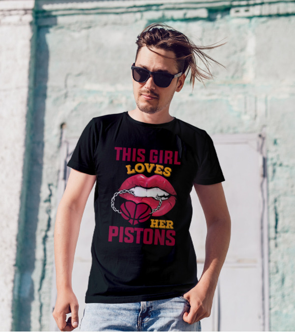 THIS GIRL LOVES HER PISTONS BASKETBALL T-Shirt
