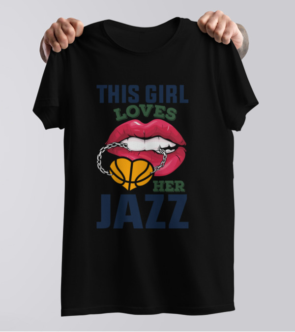 This Girl Loves Her Jazz Basketball Lips T-Shirt