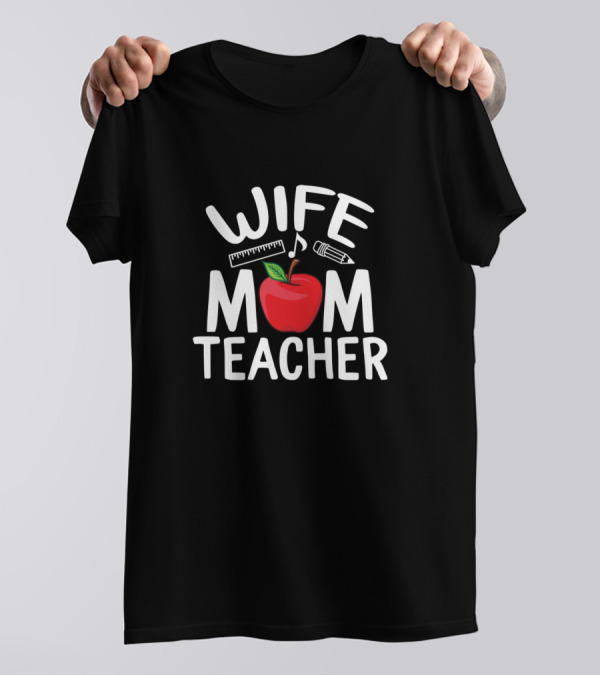 Wife Mom Teacher Apple Ruler Pencil T-Shirt