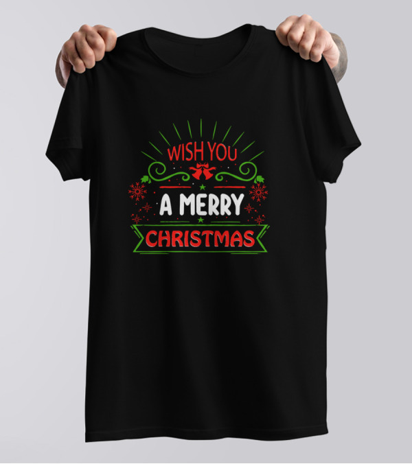 Wish You A Merry Christmas T-Shirt