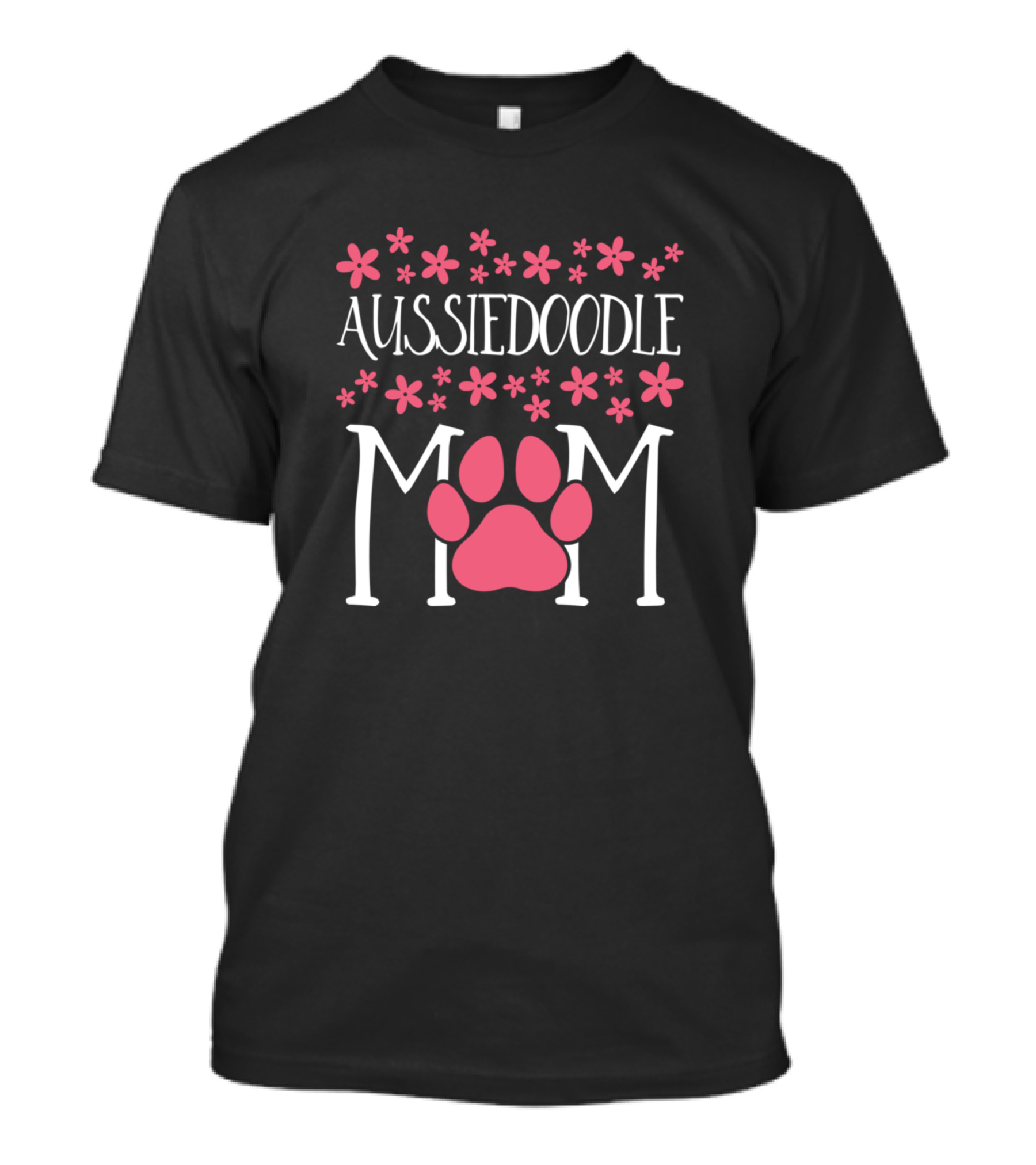 Aussiedoodle Mom Flower Paw Design Doodle Awesome T-Shirt